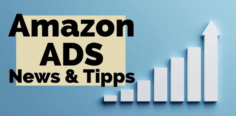 Amazon Ads News Tipps